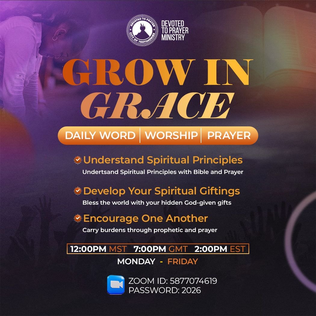 Grow in Grace flyer: Daily Word, Worship, Prayer. Monday to Friday, 12:00 PM MST, 7:00 PM GMT, 2:00 PM EST on Zoom.